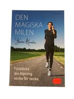 Den magiska milen : f&ouml;rb&auml;ttra din l&ouml;pning vecka f&ouml;r vecka