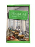Grundskolan 50 &aring;r : fr&aring;n folkskola till folkets skola