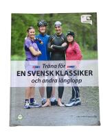 Tr&auml;na f&ouml;r en svensk klassiker och andra l&aring;nglopp