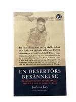 En desert&ouml;rs bek&auml;nnelse : historien om en vanlig soldat som fick nog av kriget i Irak