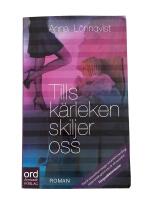 Tills k&auml;rleken skiljer oss