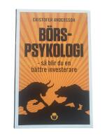 B&ouml;rspsykologi : s&aring; blir du en b&auml;ttre investerare