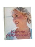 V&auml;gen till friskare hud