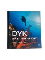 Dyk p&aring; korallrevet : revets ekologi