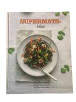 Supermatsk&ouml;ket : h&auml;rlig mat som g&ouml;r dig sund och glad