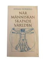 N&auml;r m&auml;nniskan skapade v&auml;rlden