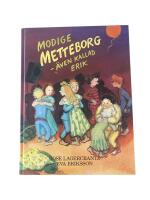 Modige Metteborg - &auml;ven kallad Erik