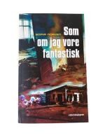 Som om jag vore fantastisk