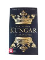 Kungar : en v&auml;rldshistoria