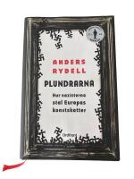 Plundrarna : hur nazisterna stal Europas konstskatter