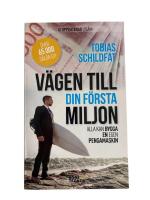 V&auml;gen till din f&ouml;rsta miljon - alla kan bygga en egen pengamaskin
