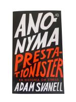 Anonyma prestationister : en historia om stress