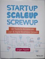 Startup Scaleup Screwup