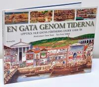 En gata genom tiderna : [uppt&auml;ck hur gatan f&ouml;r&auml;ndras under 12000 &aring;r]