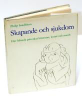 Skapande och sjukdom : hur lidande p&aring;verkar litteratur, konst och musik