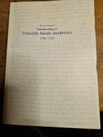 Sammandrag av Frykdals h&auml;rads domb&ouml;cker 1701-1725