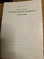 Sammandrag av Frykdals h&auml;rads domb&ouml;cker 1726-1740