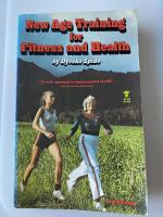 New Age Training for Fitness and Health