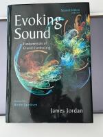 Evoking Sound-Fundamentals of choir conducting