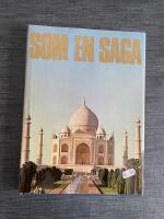 Som en saga : en panorama gonom tid och rum &ouml;ver v&auml;rldens stora sev&auml;rdheter