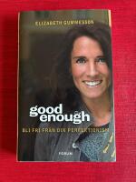 Good enough : bli fri fr&aring;n din perfektionism
