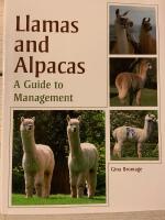 Llamas and alpacas - a guide to management