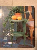 Snickra m&ouml;bler till hemmet