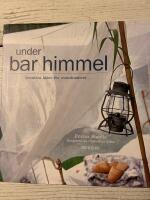 Under bar himmel-kreativa id&eacute;er f&ouml;r utomhuslivet