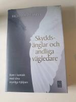 Dina skydds&auml;nglar och andliga v&auml;gledare