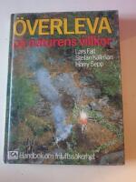 &Ouml;verleva p&aring; naturens villkor