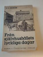 Fr&aring;n  sj&auml;lvhush&aring;llets lyckliga dagar