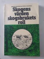 Skogens v&auml;rden skogsbrukets roll