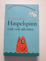 Haspelspinn i s&ouml;t och saltvatten 