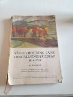 V&auml;sterbottens hush&aring;llningss&auml;llskap 1814-1914