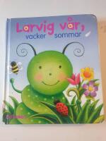 Lurvig v&aring;r, vacker sommar 