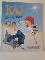 Kaj l&auml;r sig skejta