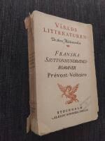 Franska sjuttonhundratalsromaner. Manon Lescaut. Candide. Naturens son