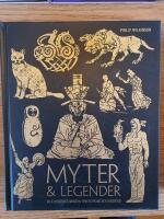 Myter & legender : en illustrerad handbok om ursprung och inneb&ouml;rd