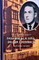 Fasansfulla h&auml;ndelser i Dunwich : och andra noveller