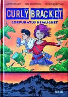 Curly Bracket. Corpuratus hemlighet