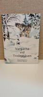 Vargarna vid Trollsj&ouml;&aring;sen