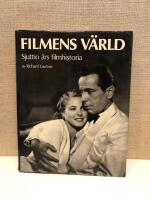 Filmens v&auml;rld : sjuttio &aring;rs filmhistoria