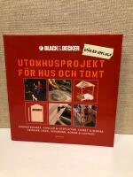 Utomhusprojekt f&ouml;r hus och tomt : Grundtekniker, g&aring;ngar & uteplatser, staket & murar, grindar, d&auml;ck, verandor, bodar & lusthus