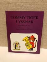 Tommy Tiger Lyssnar