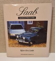 Saab : bilarna de f&ouml;rsta 40 &aring;ren