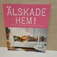 &Auml;lskade hem! : en titta-in bok om nio v&auml;ldigt &auml;lskade hem, fr&aring;n oss som &auml;lskar livet hemma