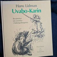 Uvabo-Karin : ber&auml;ttelser om &auml;ventyr i h&auml;lsingeskogarna