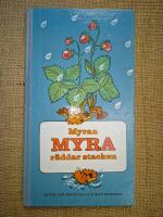 Myran Myra r&auml;ddar stacken