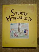 Svenskt herrgårdsliv : verser och bilder