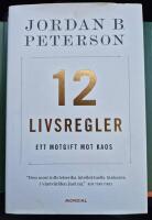 12 livsregler : ett motgift mot kaos